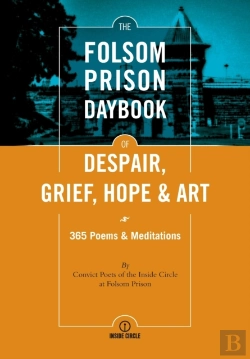Bertrand.pt - The Folsom Prison Daybook Of Despair, Grief, Hope And Art