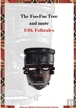 Bertrand.pt - The Foo-Foo Tree And More Efik Folktales