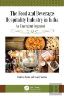 The Food And Beverage Hospitality Industry In India