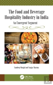The Food And Beverage Hospitality Industry In India