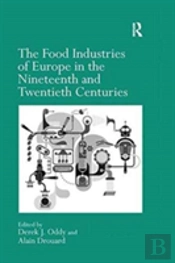 The Food Industries Of Europe In The Nineteenth And Twentieth Centuries