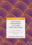 The Food Movement, Culture, And Religion
