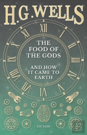 The Food Of The Gods And How It Came To Earth