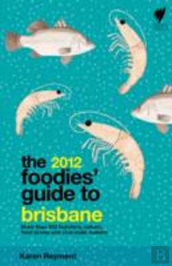 Bertrand.pt - The Foodies' Guide To Brisbane 2012