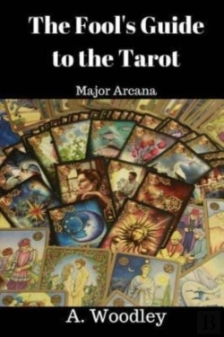 Bertrand.pt - The Fool'S Guide To The Tarot: Major Arc