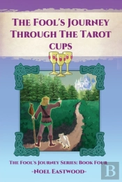 The Fool'S Journey Through The Tarot Cups
