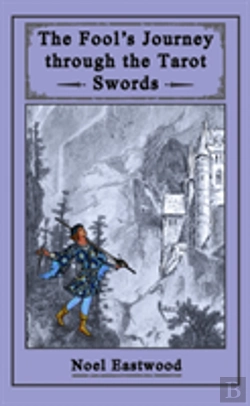 Bertrand.pt - The Fool'S Journey Through The Tarot Swords