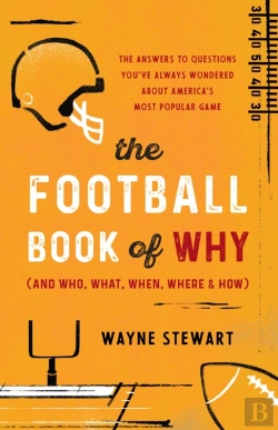 Bertrand.pt - The Football Book Of Why (And Who, What, When, Where, And How)