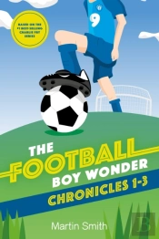 The Football Boy Wonder Chronicles 1-3