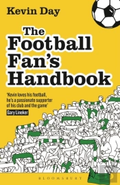 The Football Fanâ€™S Handbook