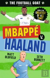 The Football Goat: Mbappe V. Haaland