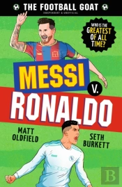 The Football Goat: Messi V. Ronaldo