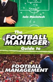 The Football Manager'S Guide To Football Management