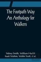 The Footpath Way An Anthology For Walkers