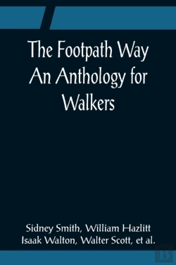 Bertrand.pt - The Footpath Way An Anthology For Walkers