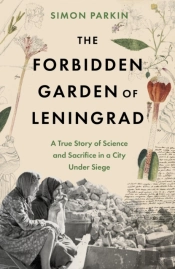 The Forbidden Garden Of Leningrad
