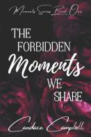 The Forbidden Moments We Share