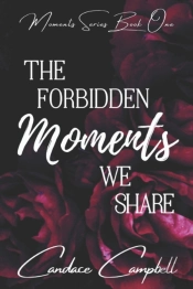 The Forbidden Moments We Share