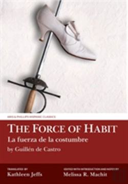 Bertrand.pt - The Force Of Habit (La Fuerza De La Costumbre) By Guillen De Castro