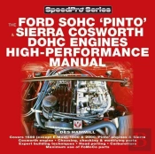 The Ford Sohc Pinto & Sierra Cosworth Dohc Engines High-Performance Manual
