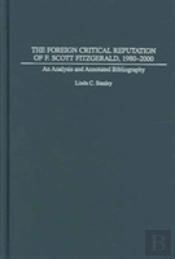 The Foreign Critical Reputation Of F. Scott Fitzgerald, 1980-2000