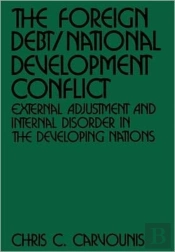 The Foreign Debt/National Development Conflict