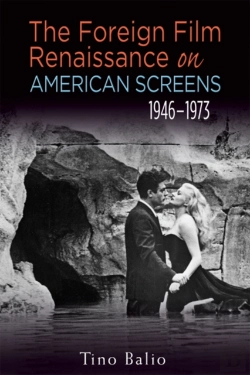 Bertrand.pt - The Foreign Film Renaissance On American Screens, 1946-1973