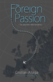 The Foreign Passion: La Pasion Extrajanera