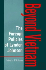 The Foreign Policies Of Lyndon Johnson