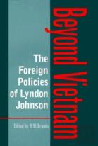 The Foreign Policies Of Lyndon Johnson