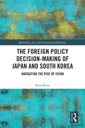The Foreign Policy Decision-Making Of Japan And South Korea