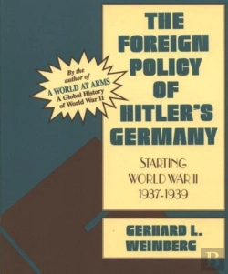 Bertrand.pt - The Foreign Policy Of Hitler'S Germany
