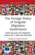 The Foreign Policy Of Irregular Migration Governance
