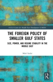 The Foreign Policy Of Smaller Gulf States