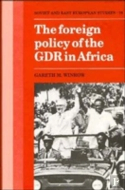 Bertrand.pt - The Foreign Policy Of The Gdr In Africa