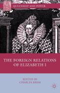 The Foreign Relations Of Elizabeth I