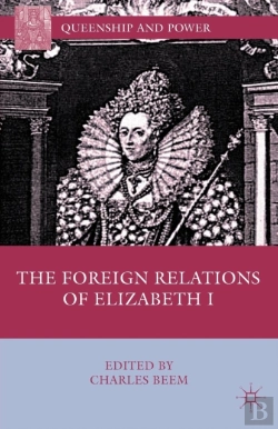 Bertrand.pt - The Foreign Relations Of Elizabeth I