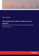 The Foreign Tours Of Messrs. Brown, Jones And Robinson
