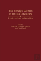 The Foreign Woman In British Literature