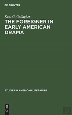 Bertrand.pt - The Foreigner In Early American Drama