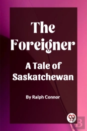 The Foreignera Tale Of Saskatchewan (Edition2023)