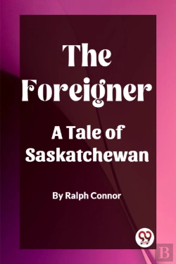 Bertrand.pt - The Foreignera Tale Of Saskatchewan (Edition2023)