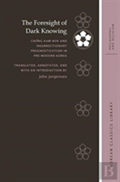 The Foresight Of Dark Knowing