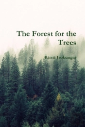 The Forest For The Trees
