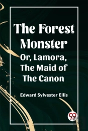 The Forest Monsteror, Lamora, The Maid Of The Canon (Edition2023)