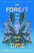 The Forest On The Edge Of Time