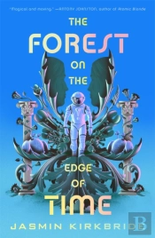 The Forest On The Edge Of Time