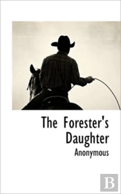 The Forester'S Daughter