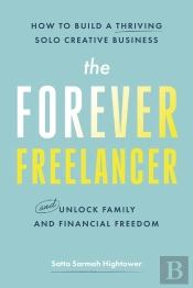 The Forever Freelancer