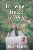 The Forever Haze Of After